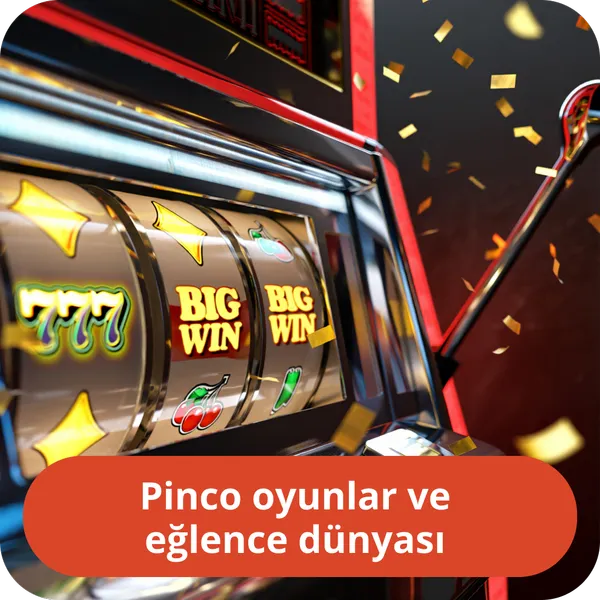 Pinco oyunlar ve eğlence dünyası